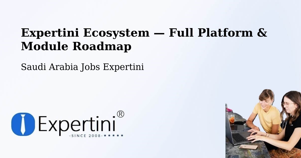 Expertini Ecosystem — Full Platform & Module Roadmap – Al `Usaylah