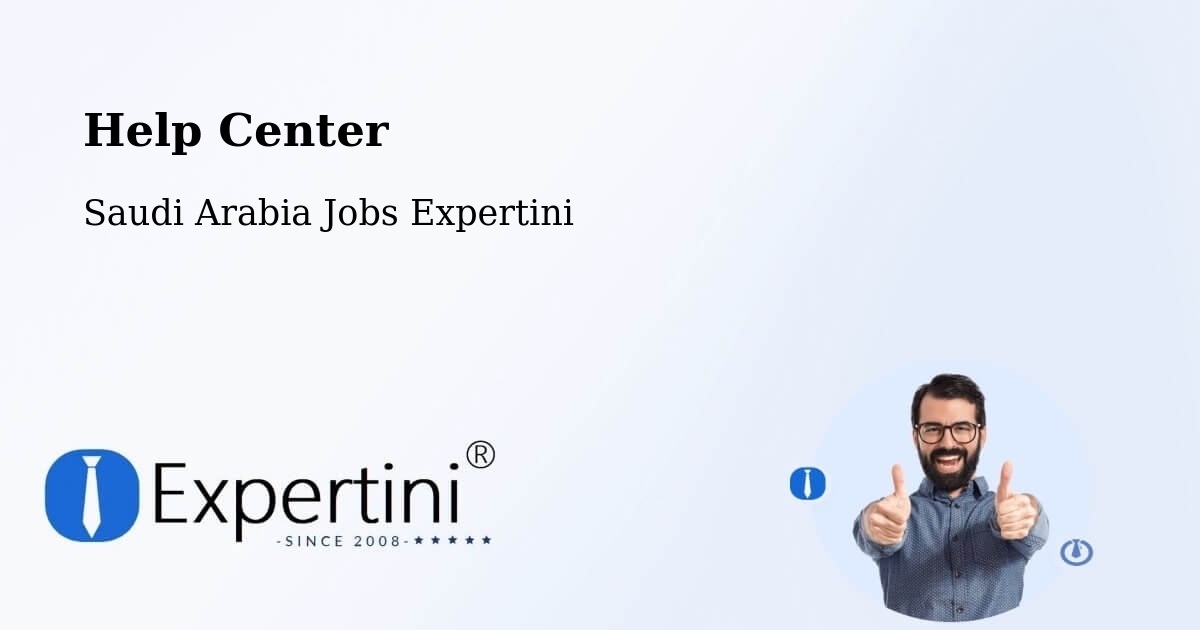 Help Center – Al `Usaylah - Saudi Arabia Jobs Expertini