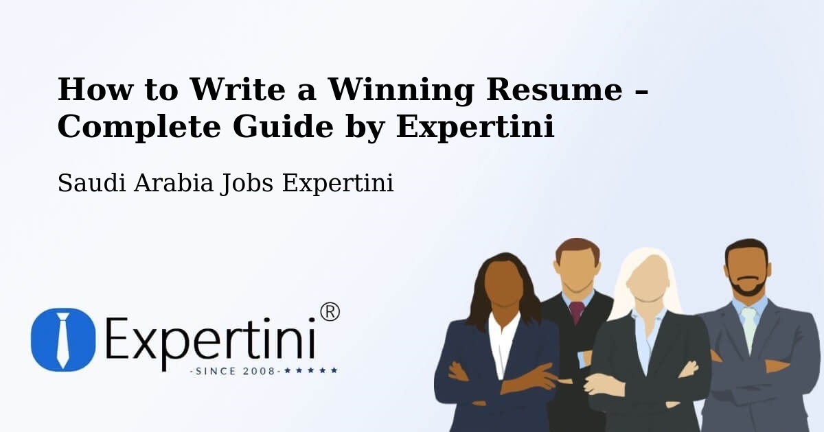 Resume Writing Guide for Job Seekers – Al `Usaylah - Al `Usaylah, Saudi Arabia Jobs Expertini