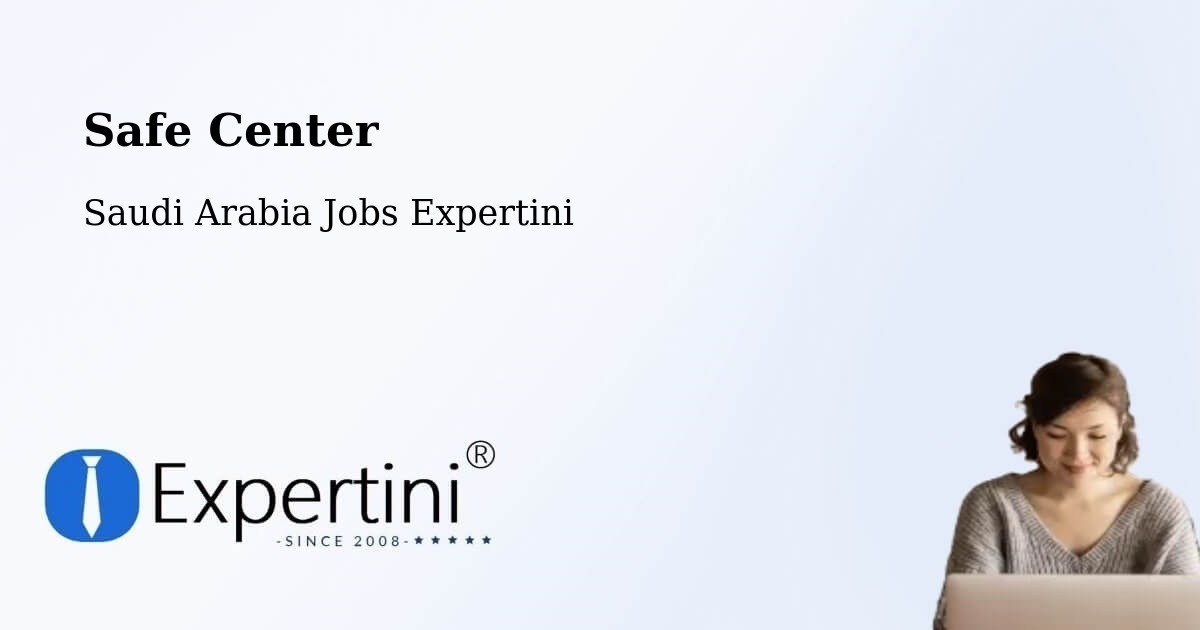 Safety Center – Al `Usaylah - Saudi Arabia Jobs Expertini