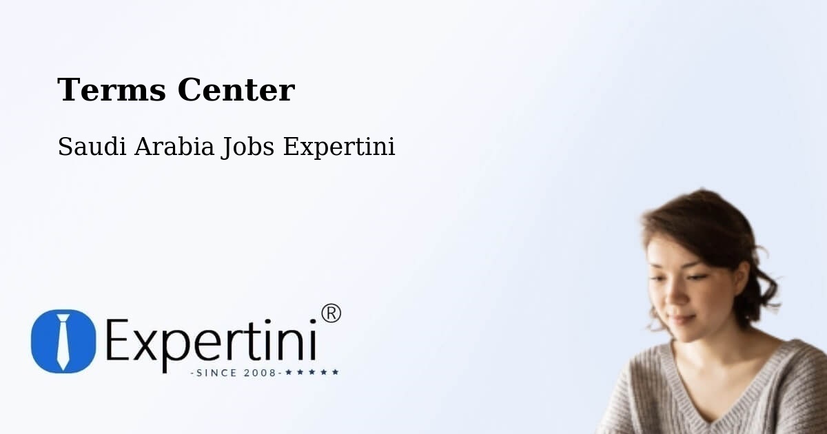 Terms of Service – Al `Usaylah - Saudi Arabia Jobs Expertini